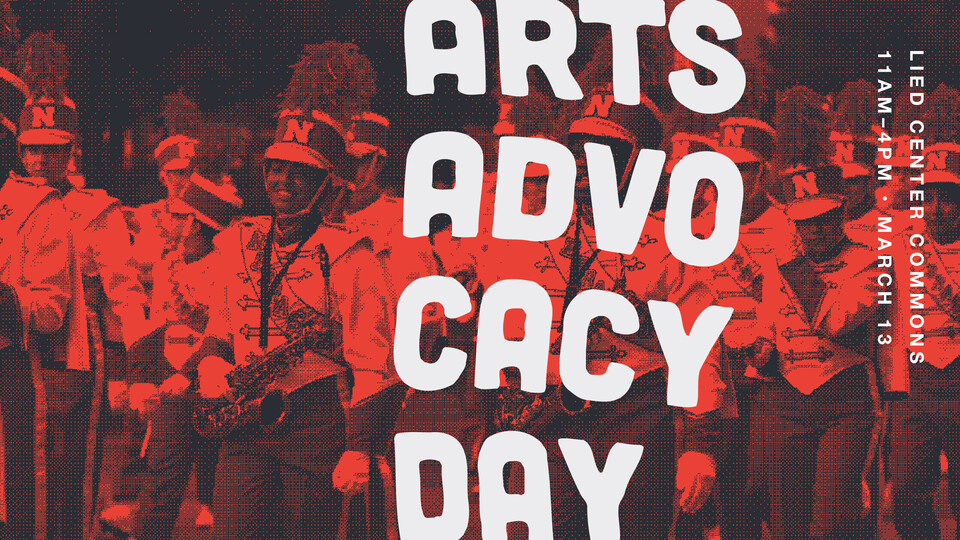Second annual Arts Advocacy Day is March 13 Nebraska Today